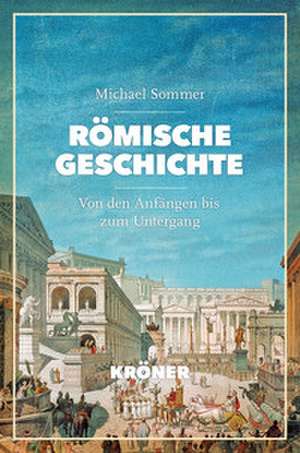 Römische Geschichte de Michael Sommer