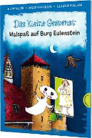 Das kleine Gespenst. Malspaß auf Burg Eulenstein (Ausmalen, weitermalen, selber malen) de Otfried Preußler