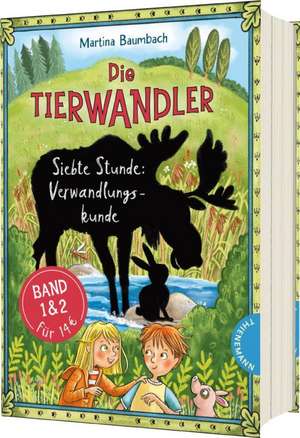 Die Tierwandler: Siebte Stunde Verwandlungskunde de Martina Baumbach