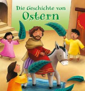 Die Geschichte von Ostern de Christina Goodings