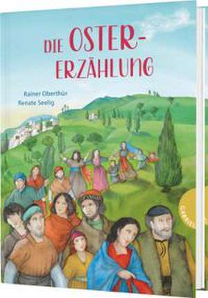 Die Ostererzählung de Rainer Oberthür