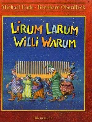 Lirum Larum Willi Warum de Michael Ende