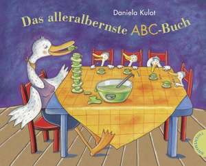 Das alleralbernste ABC-Buch de Daniela Kulot