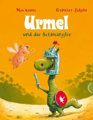 Urmel und die Schweinefee de Max Kruse