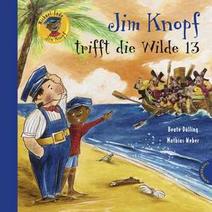 Jim Knopf: Jim Knopf trifft die Wilde 13 de Michael Ende