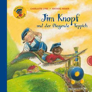 Jim Knopf und der fliegende Teppich de Michael Ende