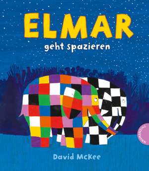 Elmar: Elmar geht spazieren de DAVID. MCKEE