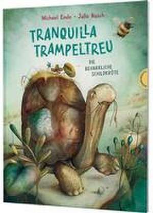 Tranquilla Trampeltreu de Michael Ende