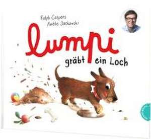 Lumpi 2: Lumpi gräbt ein Loch de Ralph Caspers