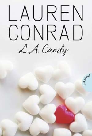 L.A. Candy de Lauren Conrad