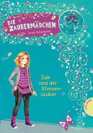 Die Zaubermädchen 03 de Jenny-Natalie Schuckardt