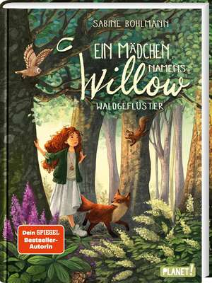 Ein Mädchen namens Willow 2: Waldgeflüster de Sabine Bohlmann