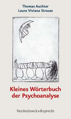 Kleines Worterbuch Der Psychoanalyse: Was Darwin Bereits Ahnte Und Die Darwinisten Nicht Wahrhaben Wollen de Thomas Auchter