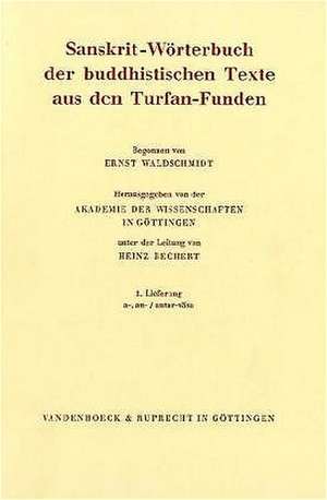 Sanskrit-Worterbuch Der Buddhistischen Texte Aus Den Turfan-Funden. Lieferung 1: A-, An- / Antar-Vasa de Heinz Bechert