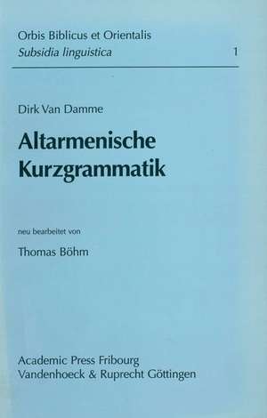 Altarmenische Kurzgrammatik de Dirk van Damme