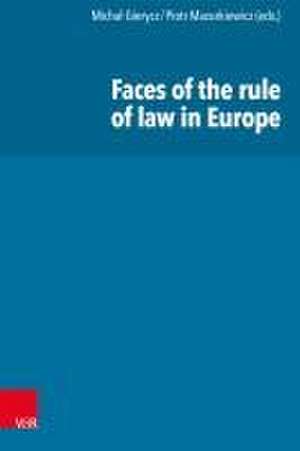 Faces of the rule of law in Europe de Micha¿ Gierycz