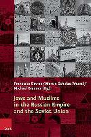 Jews and Muslims in the Russian Empire and the Soviet Union de Franziska Davies