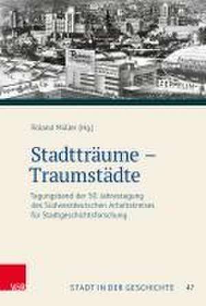 Stadtträume - Traumstädte de Roland Müller