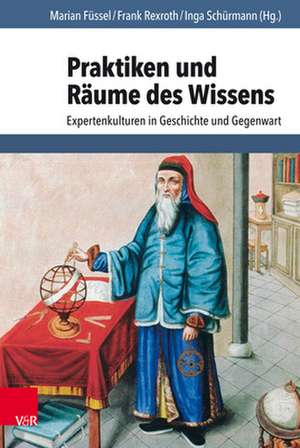 Praktiken und Räume des Wissens