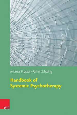 Handbook of Systemic Psychotherapy de Andreas Fryszer