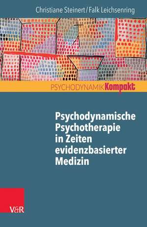 Psychodynamische Psychotherapie in Zeiten evidenzbasierter Medizin de Falk Leichsenring