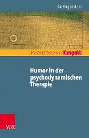 Humor in der psychodynamischen Therapie de Kai Rugenstein