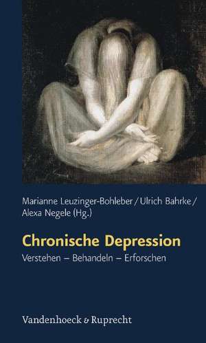 Chronische Depression de Marianne Leuzinger-Bohleber