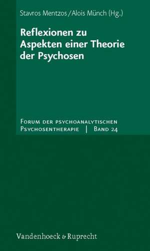 Reflexionen Zu Aspekten Einer Theorie Der Psychosen: Einflusse Auf Die Therapeutische Praxis de Stavros Mentzos