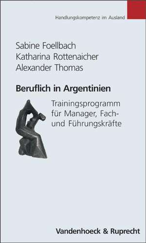 Beruflich in Argentinien de Sabine Foellbach