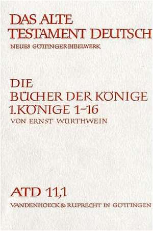 Die Bucher Der Konige I: 1. Kon 1-16 de Ernst Würthwein