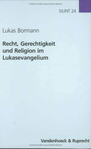 Recht, Gerechtigkeit Und Religion Im Lukasevangelium: Les Relations Entre Les Lecons Des Psaumes Du Manuscrit Coislin 44, Les Fragments Des Hexaples Et Le Texte D de Lukas Bormann