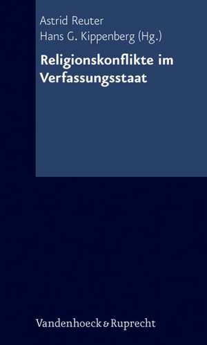 Religionskonflikte Im Verfassungsstaat: Anthropologische Und Religionsgeschichtliche Untersuchungen Zu Joseph Und Aseneth de Astrid Reuter