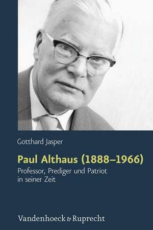 Paul Althaus (1888-1966) de Gotthard Jasper