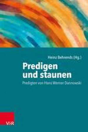 Predigen und staunen de Heinz Behrends