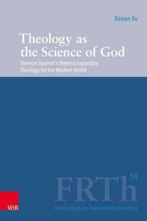 Xu, X: Theology as the Science of God de Ximian Xu