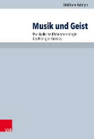 Adolph, W: Musik und Geist