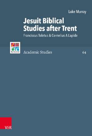 Murray, L: Jesuit Biblical Studies after Trent