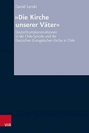 "Die Kirche unserer Väter" de Daniel Lenski