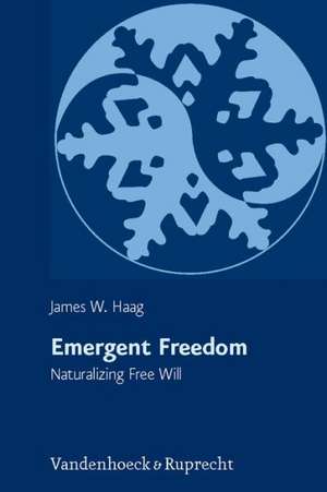 Emergent Freedom de James W. Haag