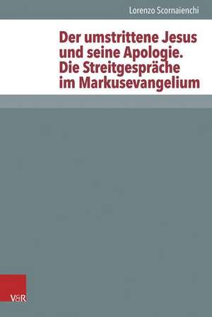 Der Umstrittene Jesus Und Seine Apologie - Die Streitgesprache Im Markusevangelium: Der Satan Im Johannesevangelium Und Seine Vorgeschichte de Lorenzo Scornaienchi