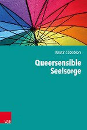 Queersensible Seelsorge de Kerstin Söderblom