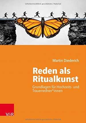 Reden als Ritualkunst de Martin Diederich