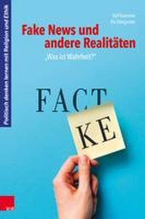 Fake News und andere Realitäten de Ralf Koerrenz