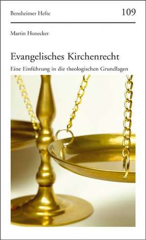 Evangelisches Kirchenrecht de Martin Honecker