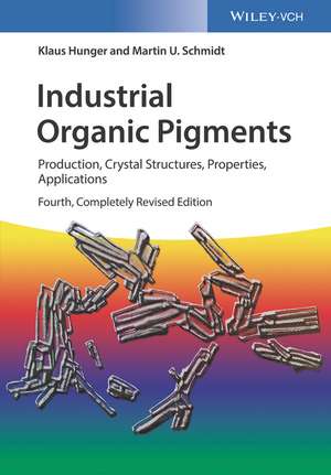 Industrial Organic Pigments 4e – Production, Crystal Structures, Properties, Application de K Hunger