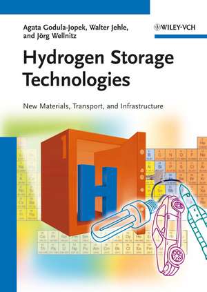 Hydrogen Storage Technologies – New Materials, Transport and Infrastructure de A Godula–Jopek