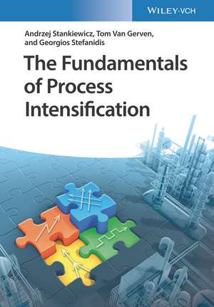 The Fundamentals of Process Intensification de A Stankiewicz