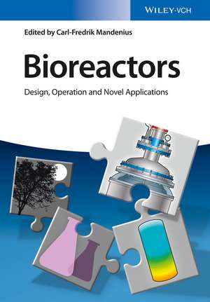 Bioreactors – Design, Operation and Novel Applications de C–F Mandenius