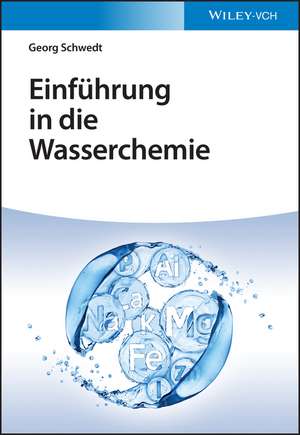 Einführung in die Wasserchemie de G Schwedt