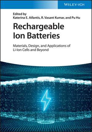 Rechargeable Ion Batteries de Katerina E. Aifantis
